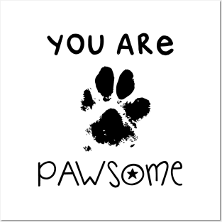 You are pawsome - phrase Posters and Art